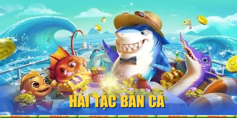 hai-tac-ban-ca